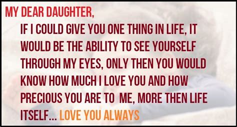 My Dear Daughter Only If You Could See Yourself How I See You Only