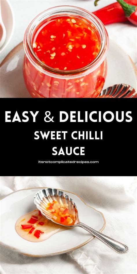 Sweet Chilli Sauce Recipe Homemade Sweet Chili Sauce Hot Sauce