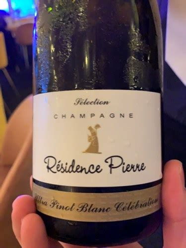 Residence Pierre S Lection Ultra Pinot Blanc C L Bration Champagne