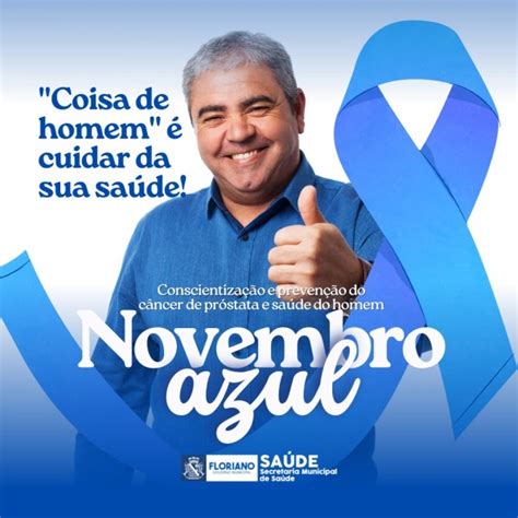 Novembro Azul Floriano Reforça Cuidados Com A Saúde Do Homem