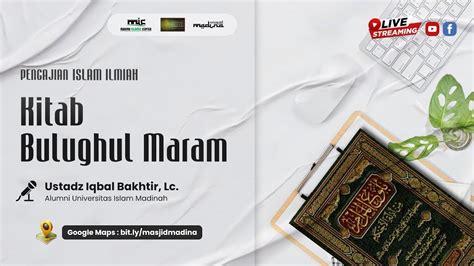 Kitab Bulughul Maram 63 Bab Fiqh Jenazah Ustadz Iqbal Bakhtir Lc