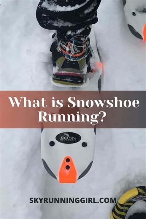 How To Start Snowshoe Running 101 A Beginners Guide For Trail Runners