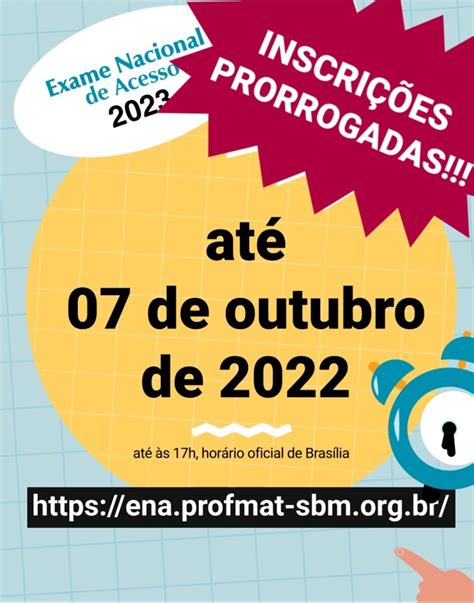 Prorrogação das Inscrições EXAME NACIONAL DE ACESSO 2023 Ime Profmat