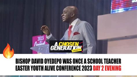 Bishop David Oyedepo Was Once A School Teacher Easter Youth Alive