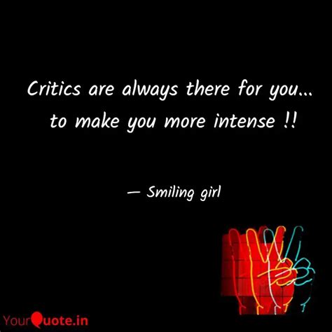 Critics Are Always There Quotes Writings By Nia Soni Yourquote