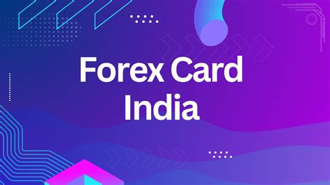 Best Forex Card In India Top Choices For International Travel