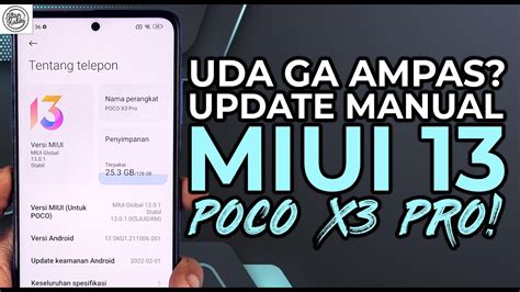 Update Manual MIUI 13 POCO X3 Pro Tanpa Hapus Data Tanpa UBL Tanpa