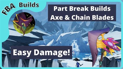 Dauntless Builds Part Break Builds Easy Behemoth Parts High Damage