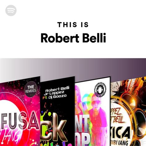 This Is Robert Belli Playlist By Spotify Spotify