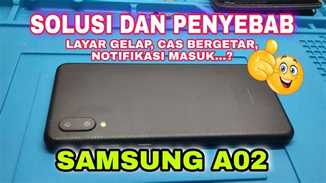 Penyebab Samsung A02 Layar Gelap Akibat Kena Air YouTube