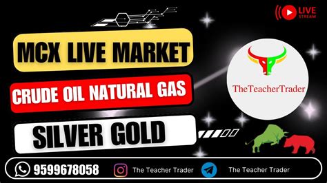 Mcx Live Trading Crude Oil Live Trading Crudeoil Naturalgas Gold