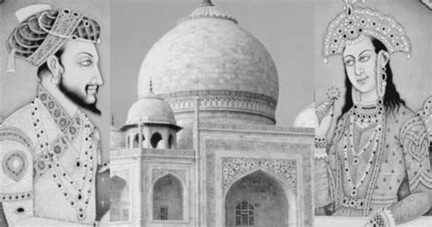 The love story of Shah Jahan and Mumtaz Mahal: A Captivating Love Story and 10 Fascinating ...