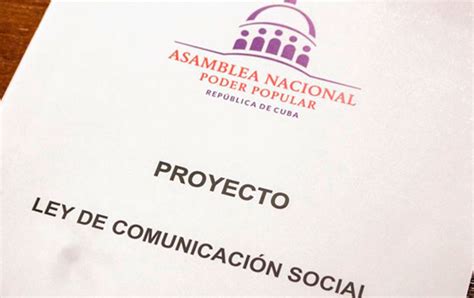 Comunicación social una ley a fuego lento Cubaperiodistas