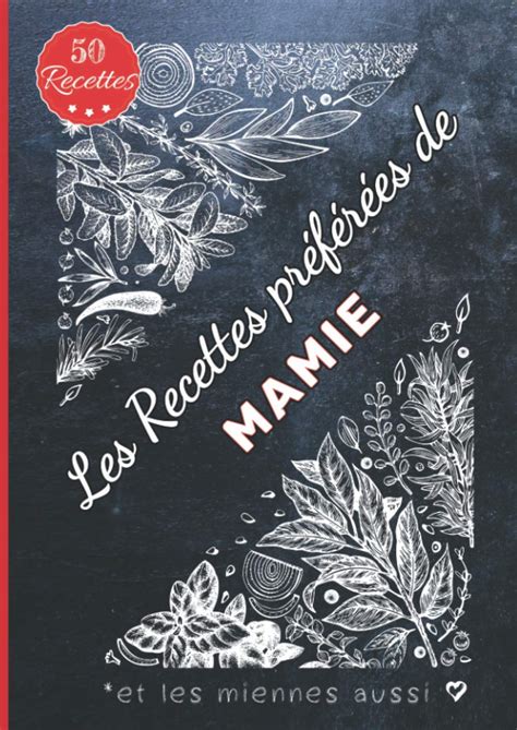 Buy Les Recettes Pr F R Es De Mamie Carnet De Recettes Compl Ter