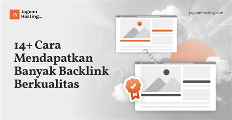 Cara Mendapatkan Banyak Backlink Berkualitas