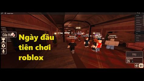 Roblox Ngày đầu Tiên Chơi Youtube