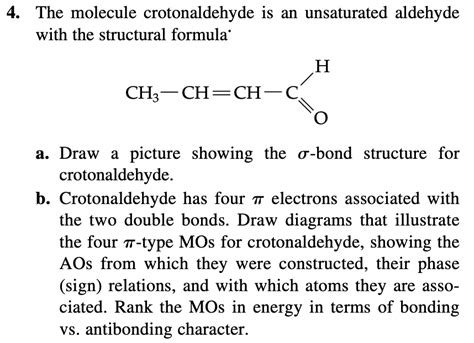 SOLVED:4. The molecule crotonaldehyde is an unsaturated aldehyde with the structural formula' H ...