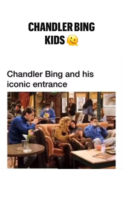 Chandler Bing Kids 🫠 | Friends tv quotes, Friend jokes, Friends funny ...