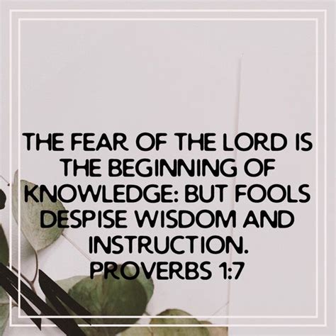 Proverbs 1 7 The Fear Of The Lord Is The Beginning Of Knowledge But