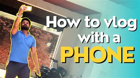 How To Vlog With A Phone Easy Way To Vlogging Shout Kush Youtube