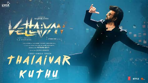 Thalaivar Kuthu Vettaiyan First Single Track Rajinikanth Aniruth