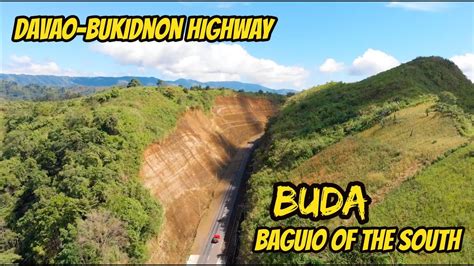 Davao Bukidnon Highway Buda Baguio Of The South Youtube