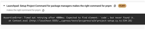 Flaky Test Assertionerror Timed Out Retrying After Ms Expected