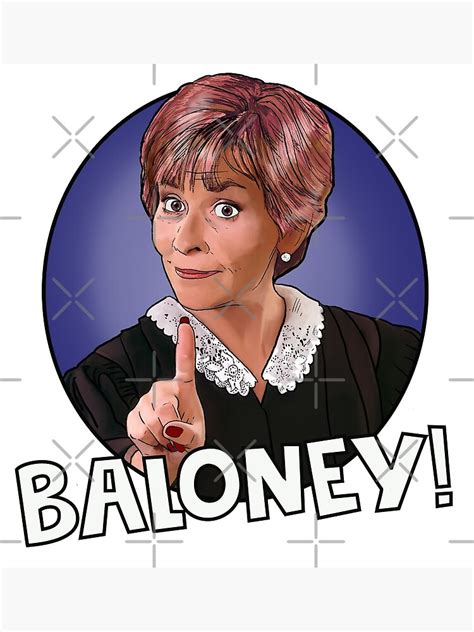 "Judge Judy - Baloney!" Poster for Sale by Shelmodine79 | Redbubble