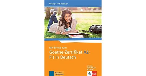 MIT ERFOLG ZUM GOETHE ZERTIFIKAT A2 FIT IN DEUTSCH By Anni Fischer