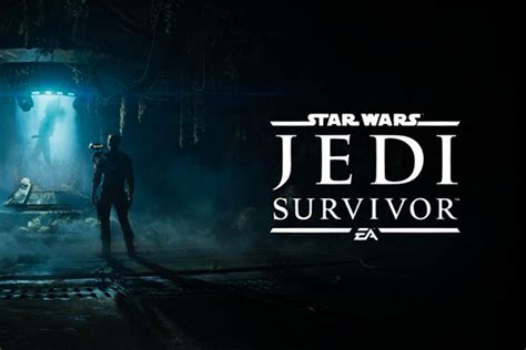 Star Wars Jedi Survivor Date De Sortie Trailer Toutes Les Infos