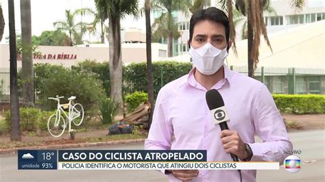 Polícia prende motorista suspeito de atropelar ciclista Bom Dia DF G1