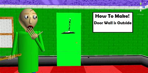 How To Make Door Wall In Inside Baldis Basics Tutorials