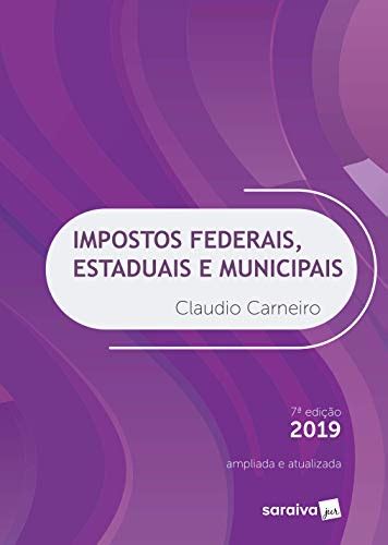 Impostos Federais Estaduais E Municipais By Claudio Carneiro Goodreads