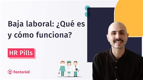 Guía práctica Cómo hacer una baja laboral paso a paso para cuidar tu