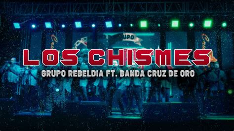 Grupo Rebeldia Ft Banda Cruz De Oro Los Chismes En Vivo