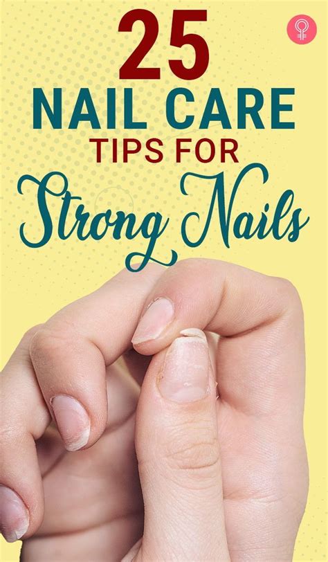 25 Easy And Natural Nail Care Tips And Tricks To Try At Home Nail Care Tips Strong Nails