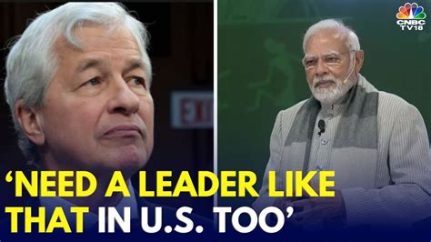 JPMorgan CEO Jamie Dimon Praises PM Modi Says Modi Has Done An