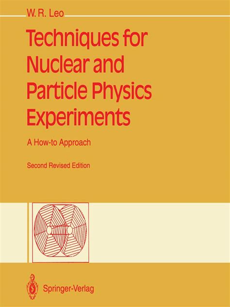 Techniques For Nuclear And Particle Physics Experiments A How To