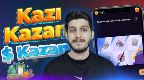 KAZI KAZAN Ile 1 KAZAN ANINDA Mobilden Oyun Oyna Para Kazan YouTube