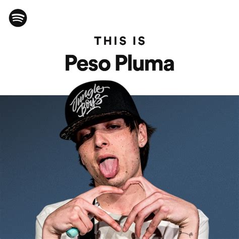 Peso Pluma Tiene Las Cinco Canciones M S Escuchadas De M Xico En Spotify