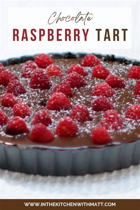 Homemade Chocolate Raspberry Tart On A White Table Raspberry Tart Recipe Chocolate And