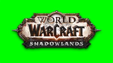 Wow Shadowlands Logo Animation Green Screen Youtube