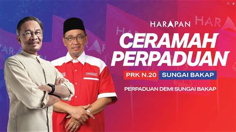 Langsung Ceramah Perpaduan Prk N Sungai Bakap Kampung Besar