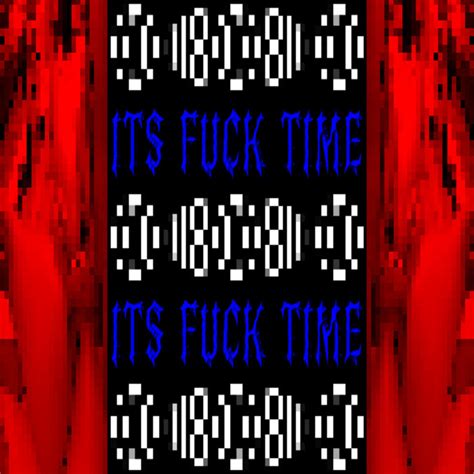 ITS FUCK TIME Wazurai