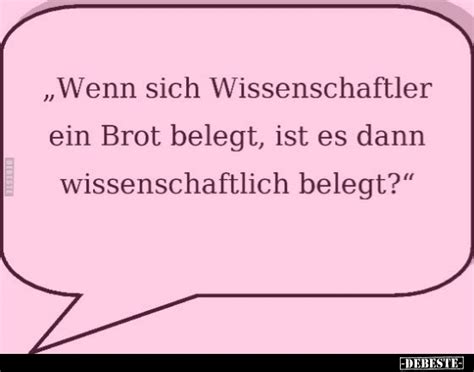 Wenn Sich Wissenschaftler Ein Brot Belegt Ist Es Dann Wissenschaftlich