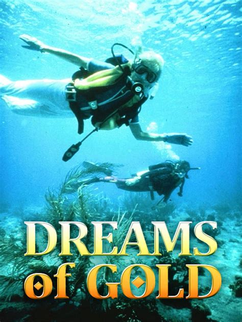 Watch Dreams Of Gold The Mel Fisher Story Prime Video