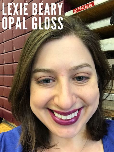 Lexie Beary Opal Gloss Sarasliplove Senegence Lipsense Lipsense