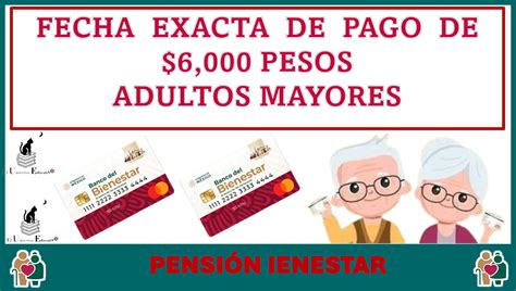 Fecha Exacta Del Pago De Pesos Adultos Mayores Pensi N