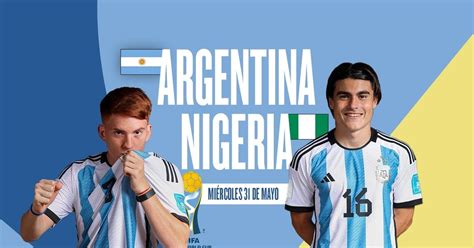 Argentina Nigeria Hora Tv Y Posibles Formaciones Ol Ole Ar