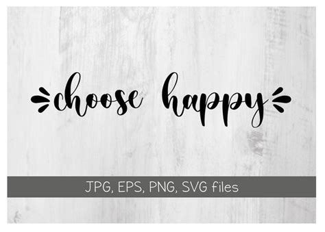 Choose Happy Svg Choose Happy Cricut Cut Svg Cricut Svg Etsy